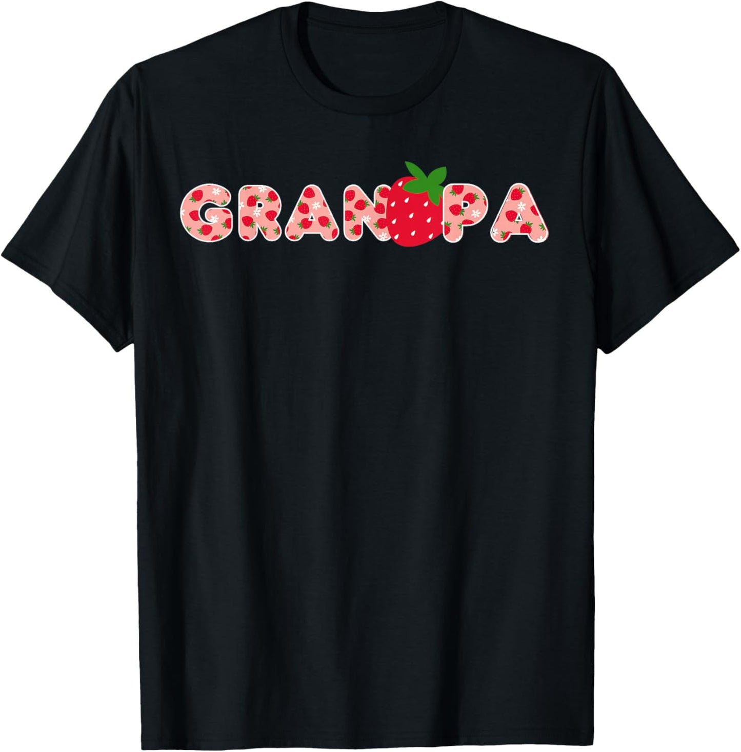 Grandpa Strawberry First Birthday Party Strawberry Birthday T-Shirt - T-Shirt | Black