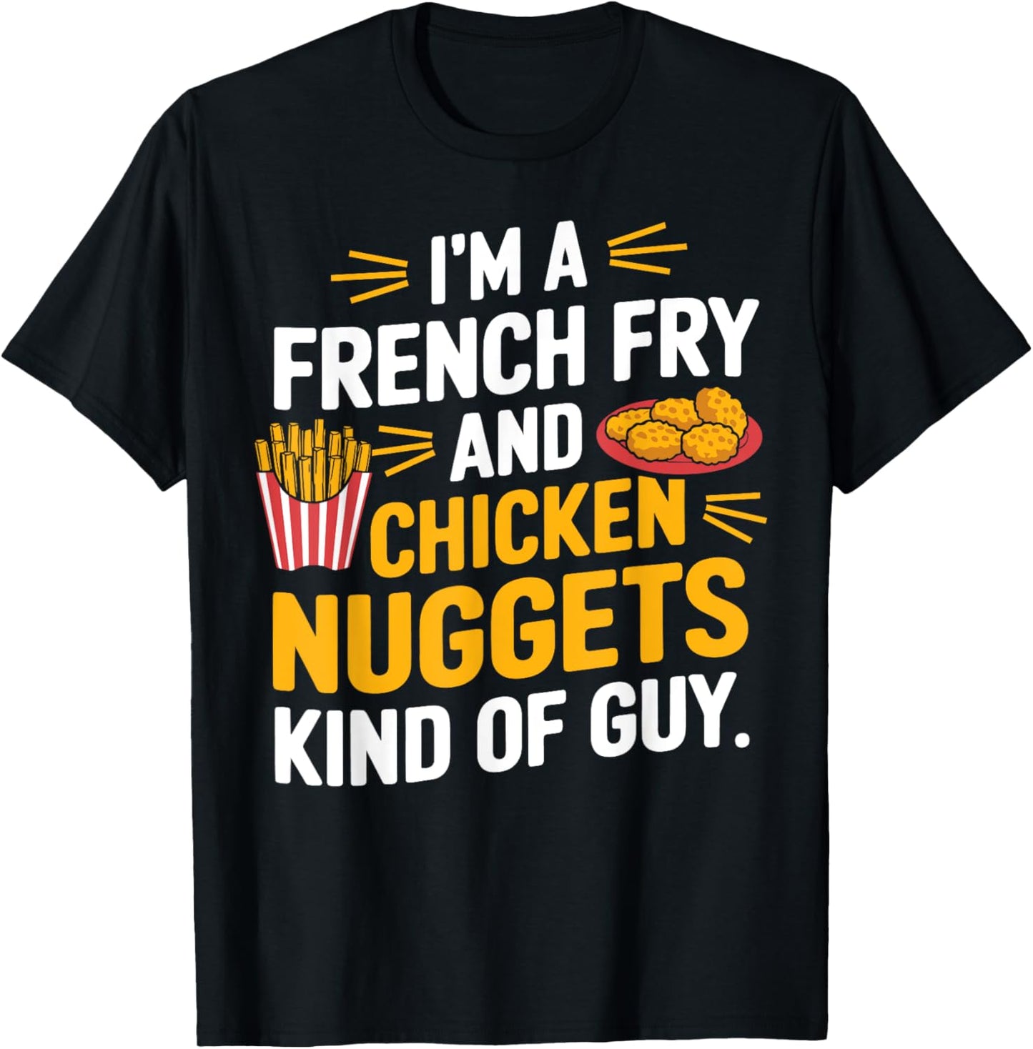 French Fry Lover Funny Chicken Nuggets T-Shirt - T-Shirt | Black