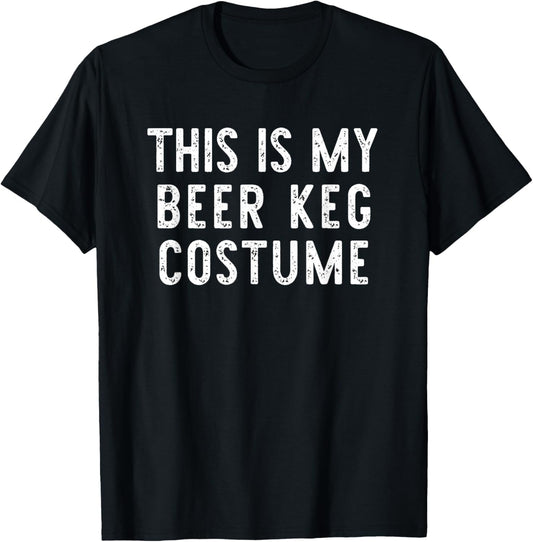 This is My Beer Keg Costume Halloween Funny Easy Kids Adult T-Shirt - T-Shirt | Black