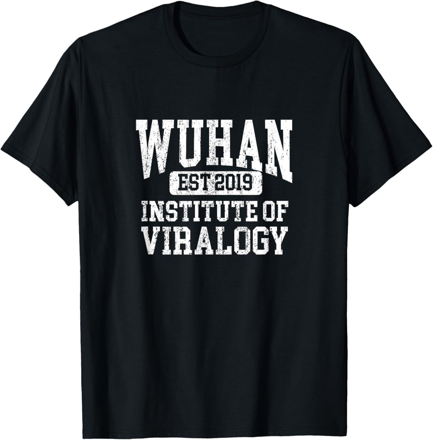 Wuhan Institute of Virology T-Shirt - T-Shirt | Black