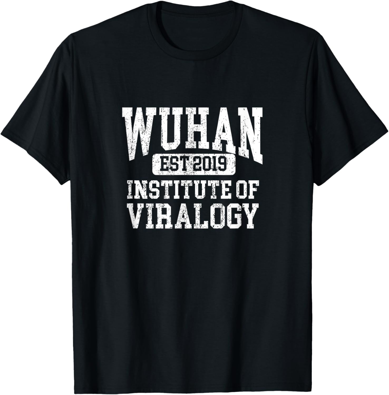 Wuhan Institute of Virology T-Shirt - T-Shirt | Black