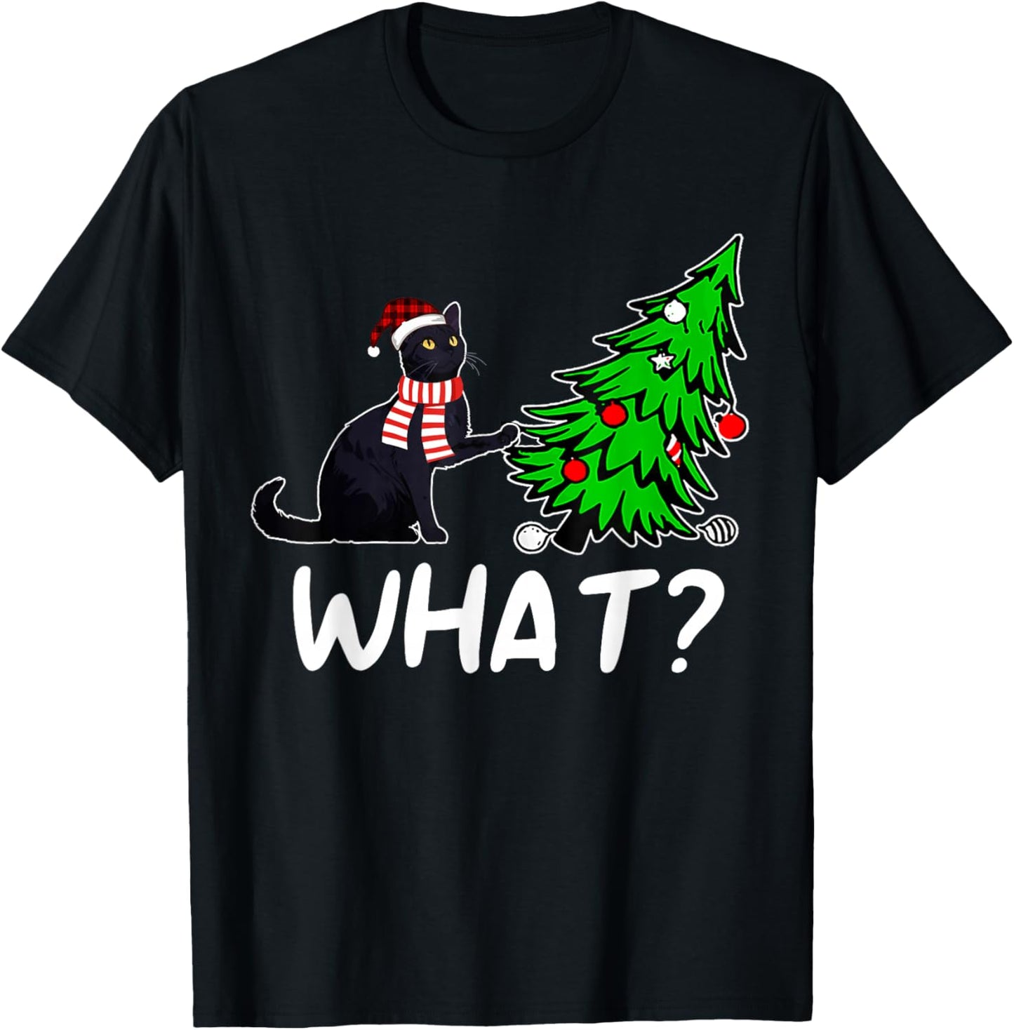 Funny Black Cat Gift Pushing Christmas Tree Over Cat What? T-Shirt - T-Shirt | Black