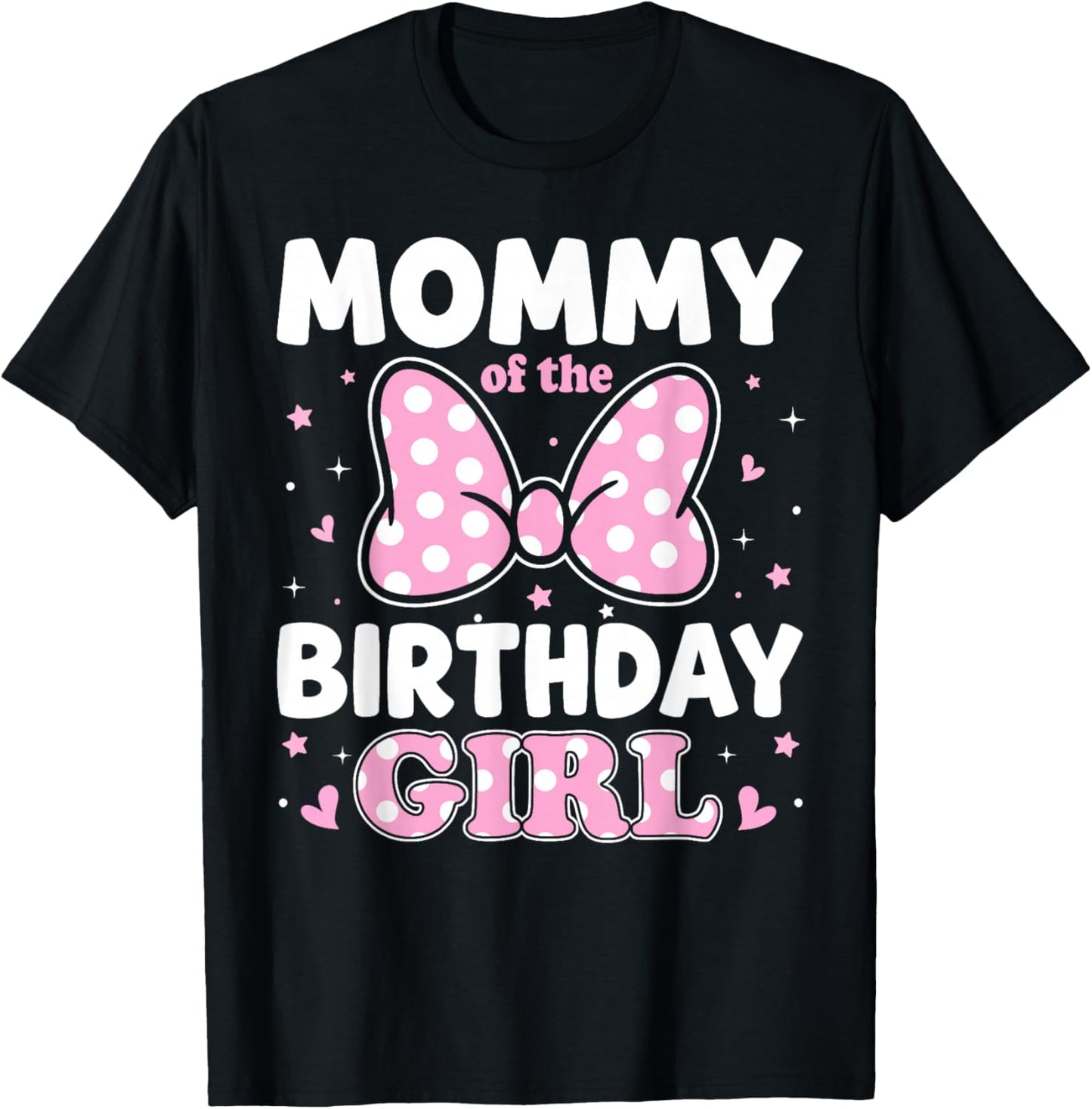 Mommy of The Birthday Girl Family Matching Pink Bow T-Shirt - T-Shirt | Black