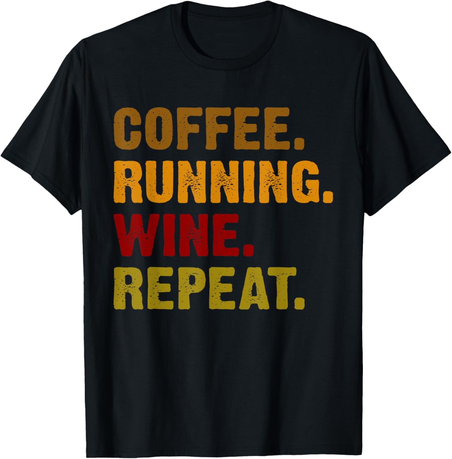 Coffee Running Wine Repeat T-Shirt - T-Shirt | Black