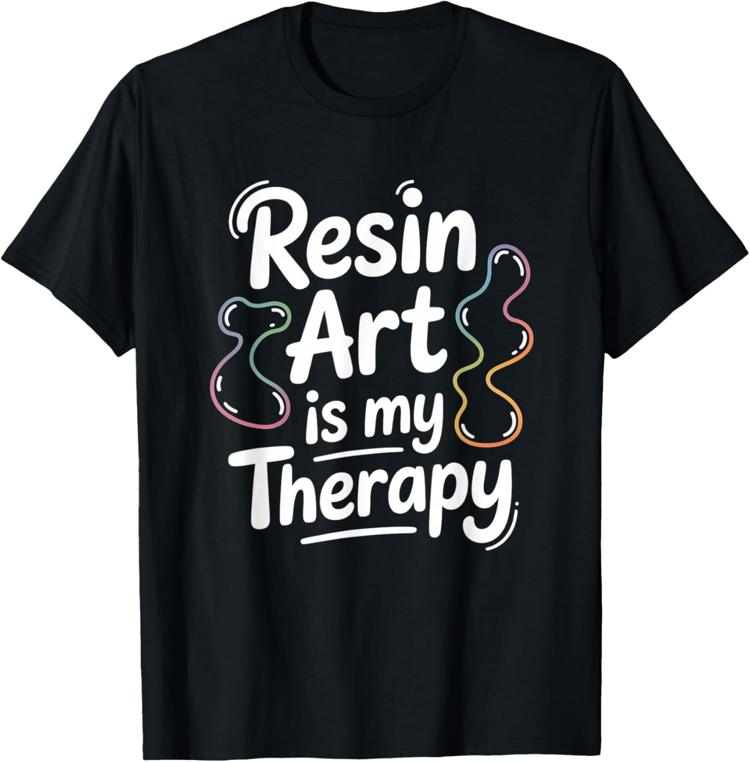 Resin Art is My Therapy T-Shirt - T-Shirt | Black