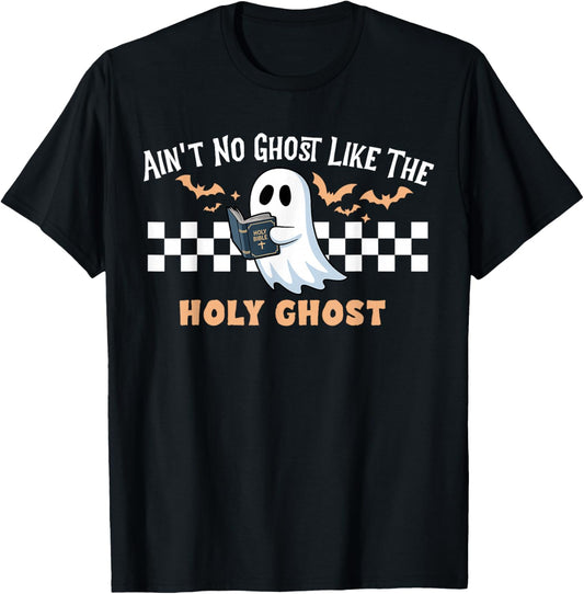 Ain't No Ghost Like The Holy Ghost Funny Christian Halloween T-Shirt - T-Shirt | Black