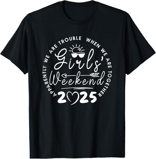Girls Weekend 2025 Girls Trip Vacation Matching trip T-Shirt - T-Shirt | Black