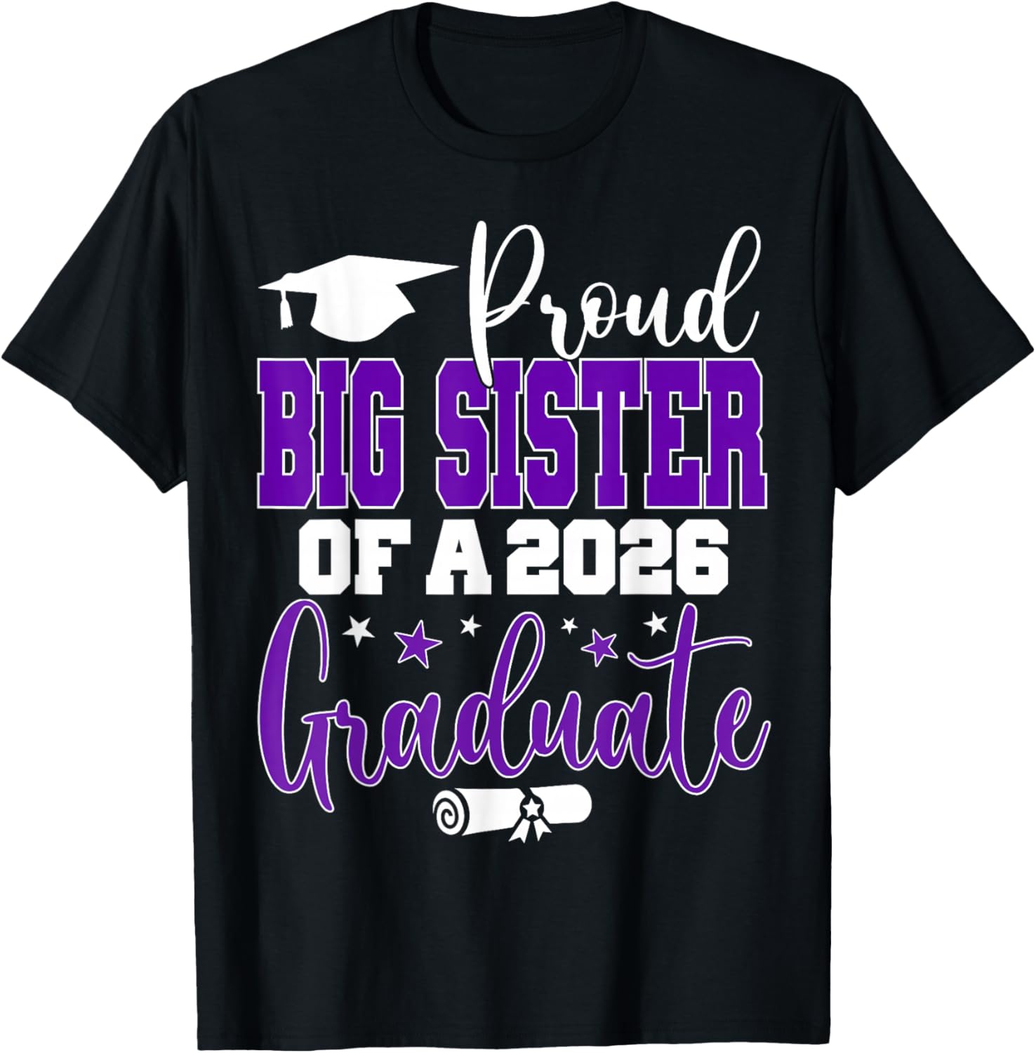 Senior 2026 Proud Big-Sister of A Class of 2026 Graduate T-Shirt - T-Shirt | Black