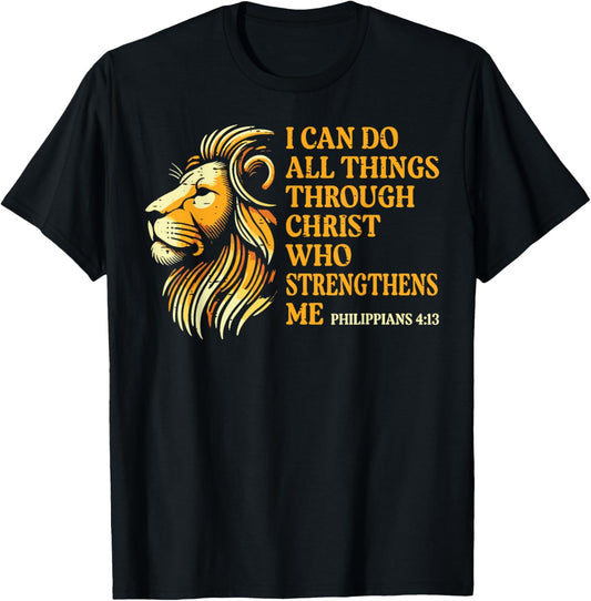 I Can Do All Things Through Him Lion Christian Men Women Kid T-Shirt - T-Shirt | Black