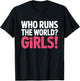 Girls Who Runs The World Woman Power Female Feminist Girl T-Shirt - T-Shirt | Black