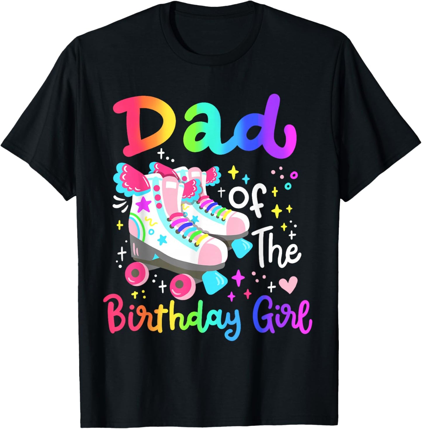 Dad of the Birthday Girl Skater Roller Skate Family Party T-Shirt - T-Shirt | Black