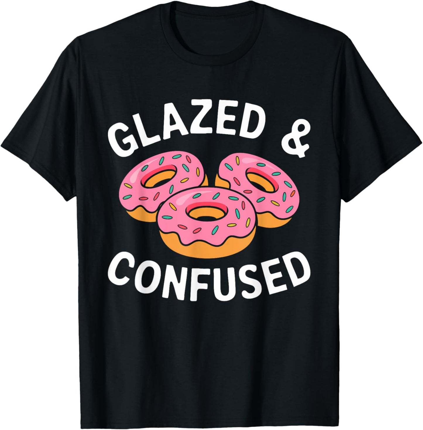 Glazed And Confused Shirt Adults Kids Men Women Donut Lover T-Shirt - T-Shirt | Black