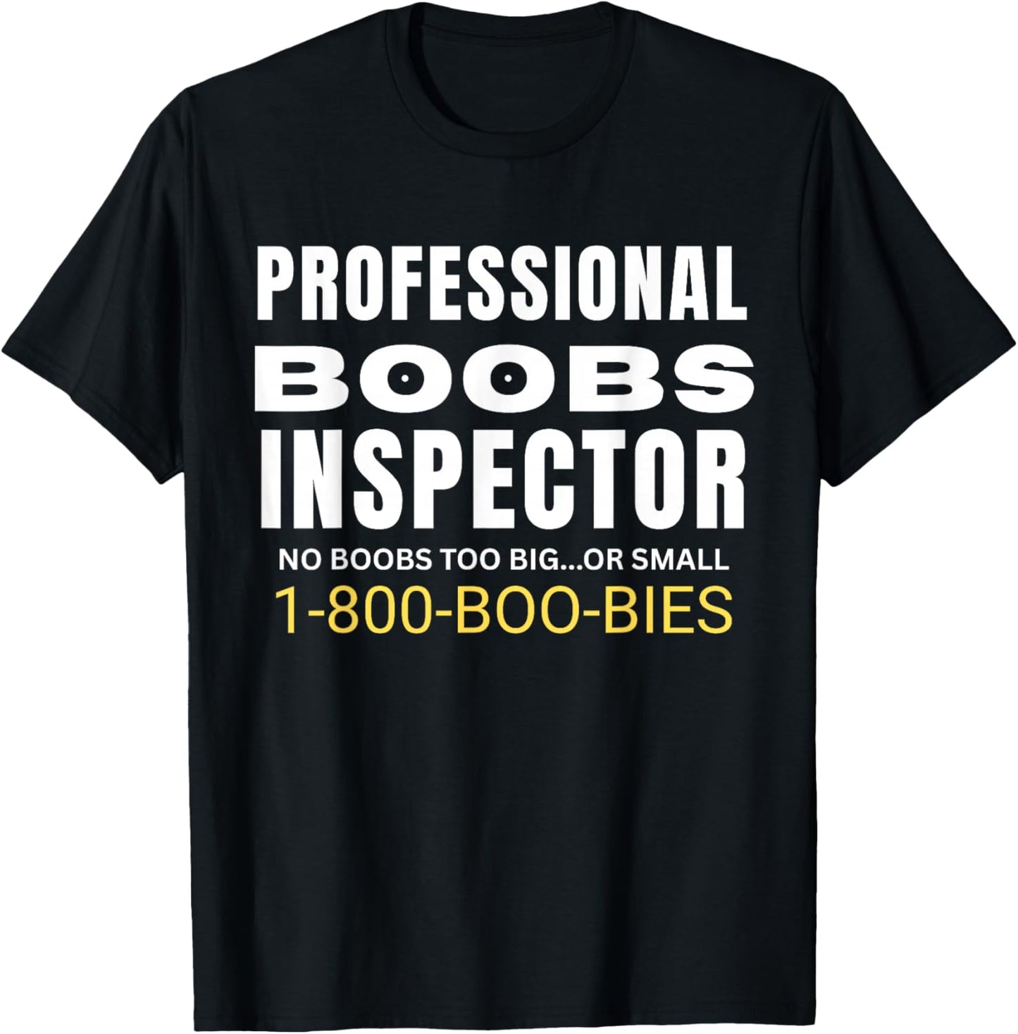 Professional Boob Inspector Funny Sarcastic Joke Gag T-Shirt - T-Shirt | Black