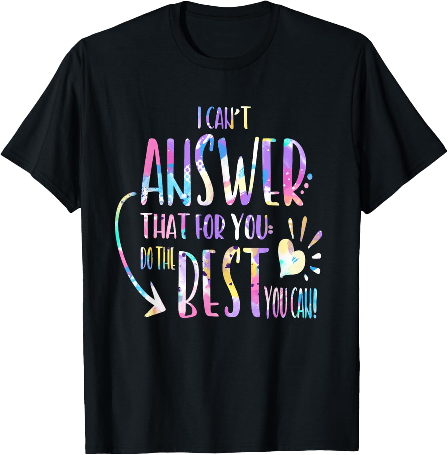 I Can't Answer That for You Staar Test Teacher Testing Day T-Shirt - T-Shirt | Black