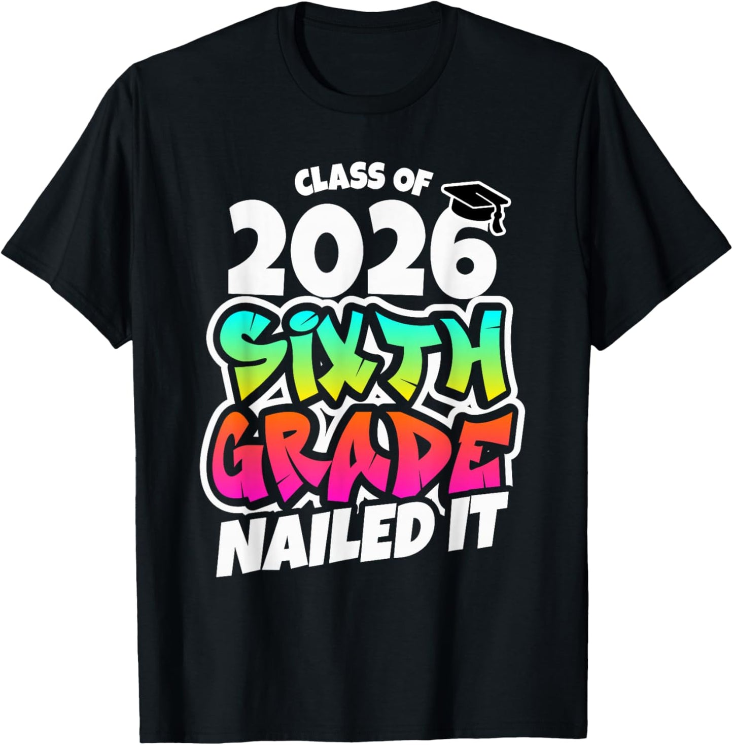 Sixth 6th Grade Grad 2026 Elementary School Graduate T-Shirt - T-Shirt | Black