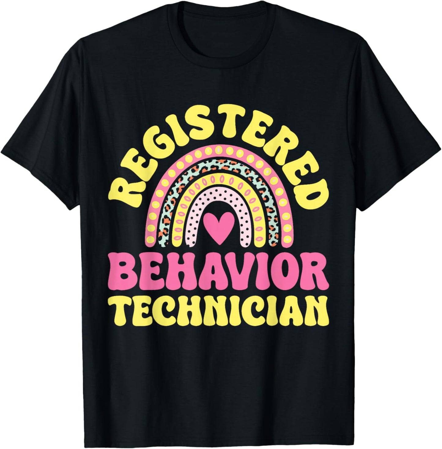 Registered Behavior Technician T-Shirt - T-Shirt | Black