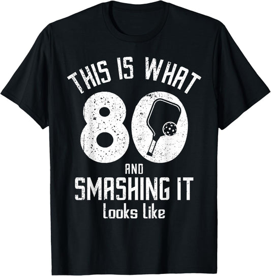 Funny Pickleball 80th Birthday 80 Years Old Love Pickleball T-Shirt - T-Shirt | Black