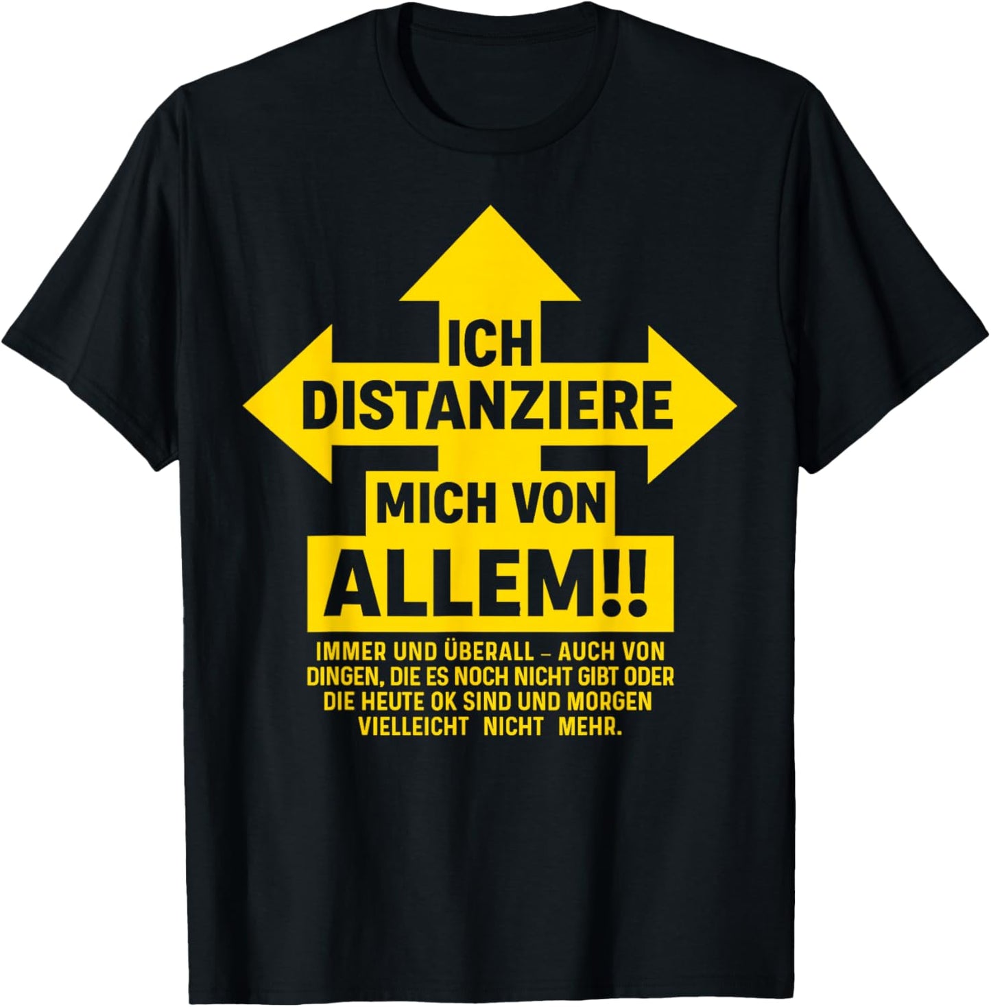 Men's with German Text "Ich Distanziere Mich Von Allle" [German Language] T-Shirt - T-Shirt | Black