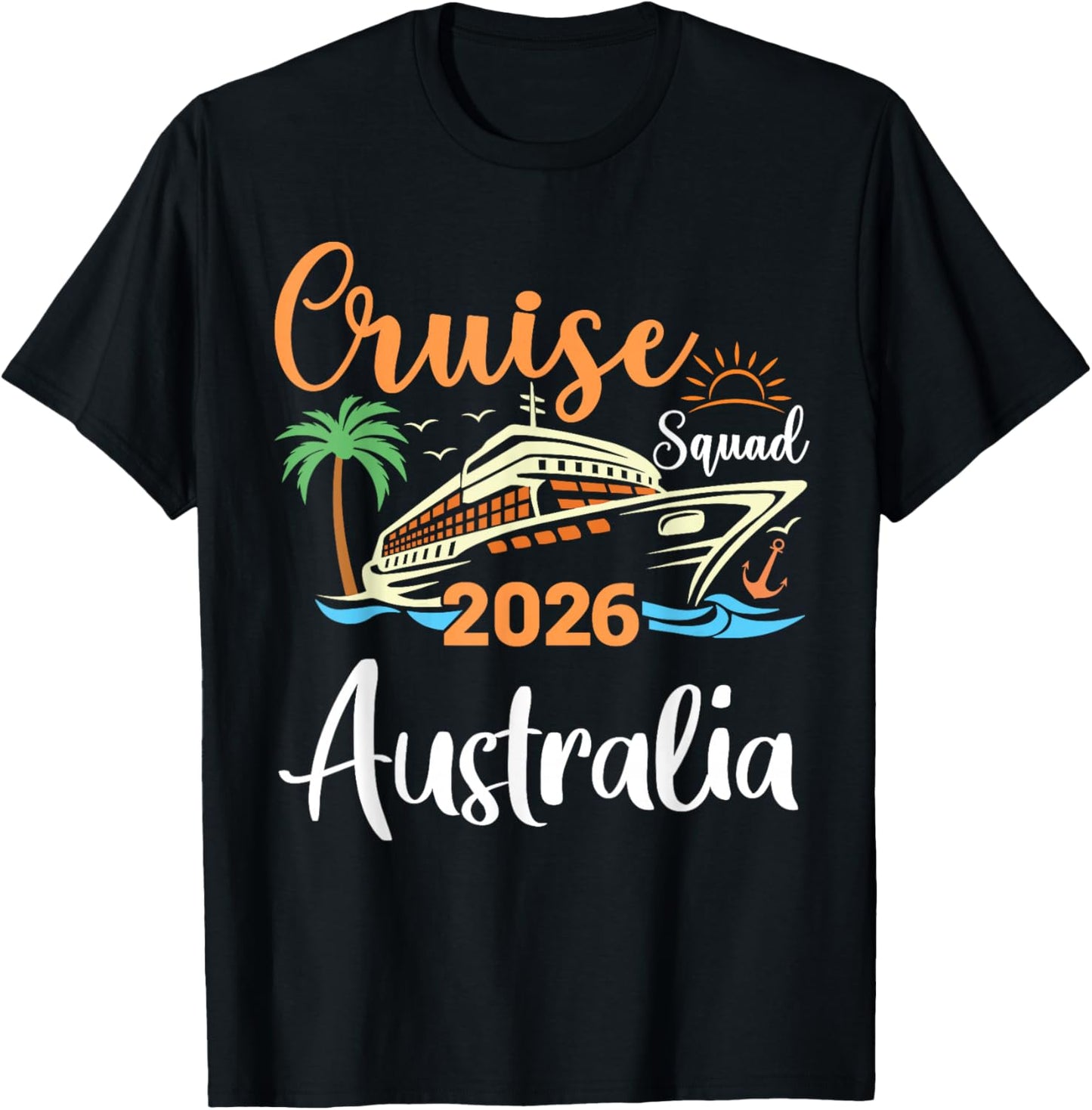 Australia Cruise Squad 2026 Family Holiday Matching T-Shirt - T-Shirt | Black