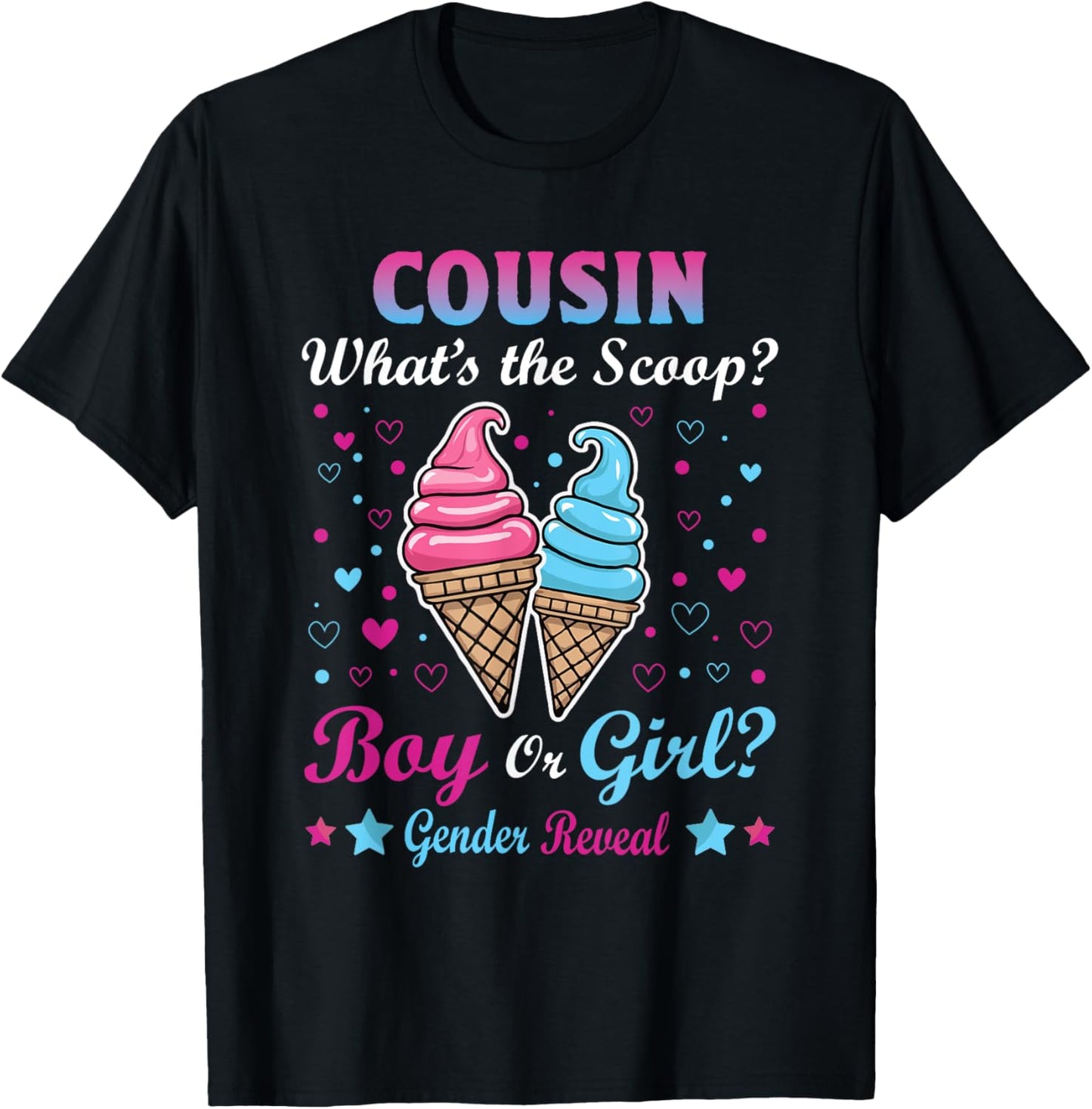 Cousin Ice Cream Whats The Scoop Gender Reveal Matching Men Women T-Shirt - T-Shirt | Black