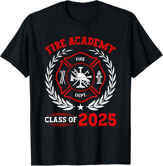 Fire Academy Class Of 2025 Graduation Future Firefighter T-Shirt - T-Shirt | Black