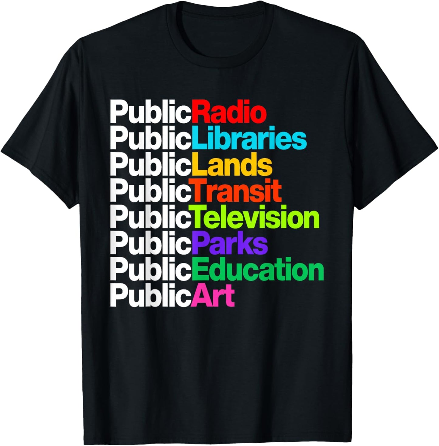 Public Radio Libraries Lands Transit Television Parks T-Shirt - T-Shirt | Black