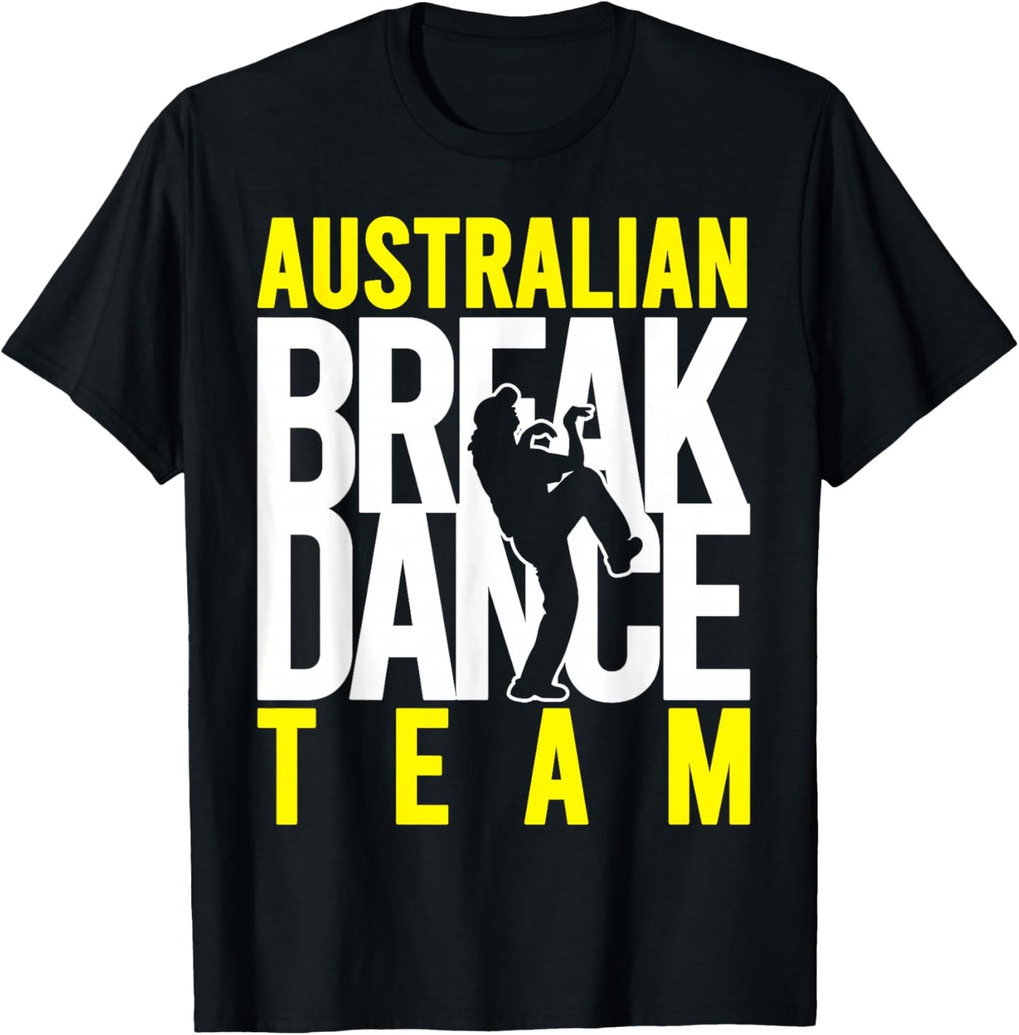 Australian Breakdance Team Costume Break Dancer Matching T-Shirt - T-Shirt | Black