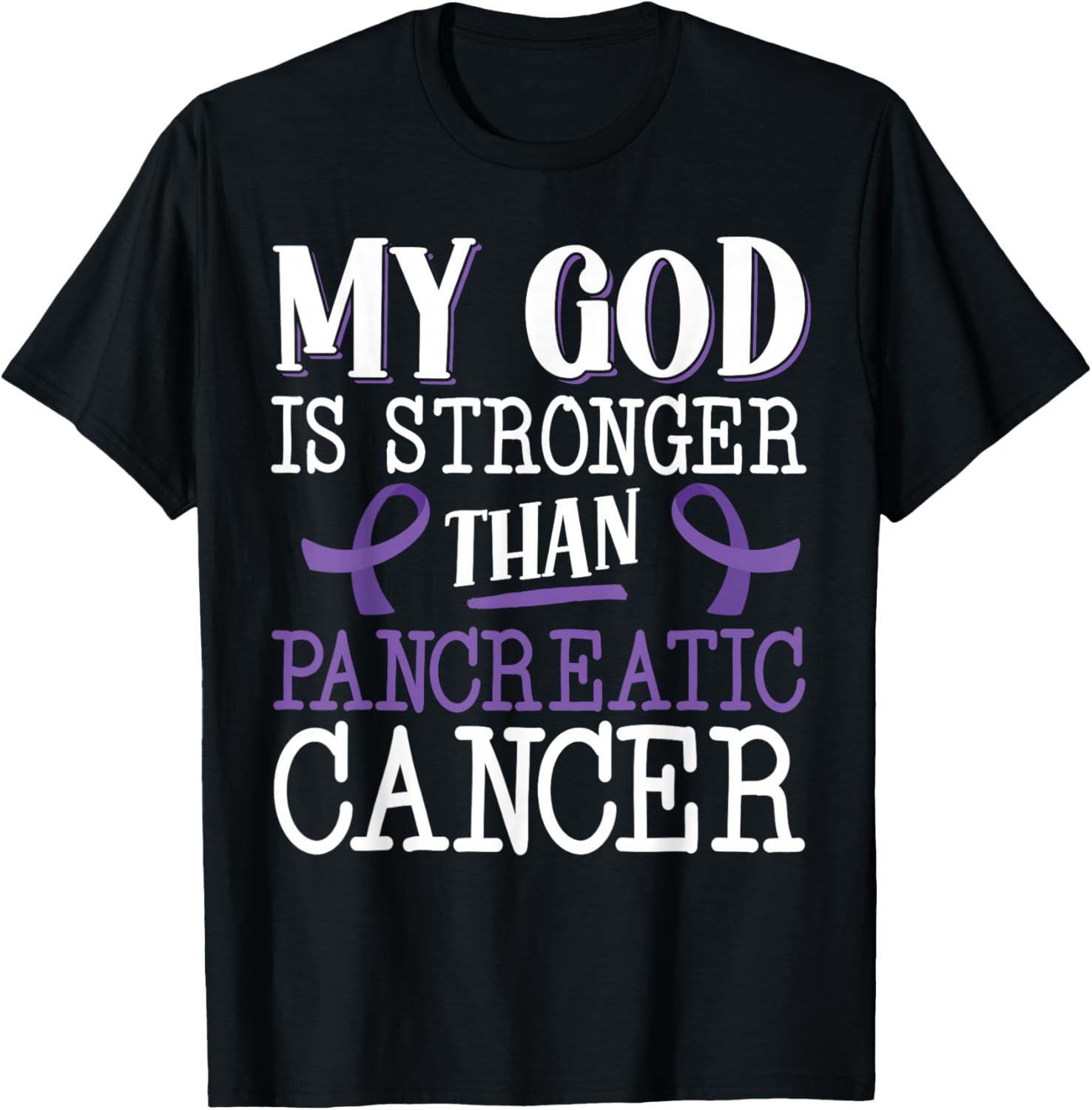 My God Is Stronger Than Pancreatic Cancer Purple Ribbon T-Shirt - T-Shirt | Black