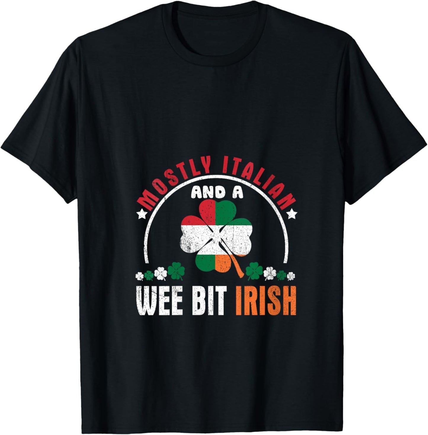 Funny Mostly Italian And A Wee Bit Irish Saint Patrick's Day V-Neck T-Shirt - T-Shirt | Black
