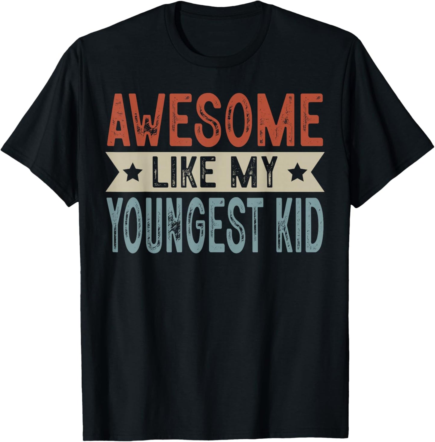 Awesome Like My Youngest Kid Retro Aesthetic Graphic T-Shirt - T-Shirt | Black