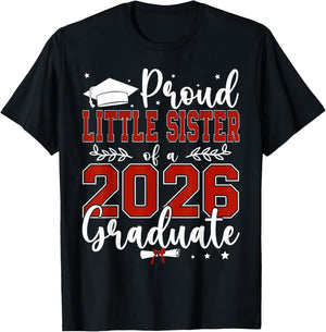 Proud Little Sister of a Class of 2026 Graduate T-Shirt - T-Shirt | Black