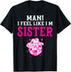 Man I Feel Like I'm Sister Birthday Cowgirl Matching Family T-Shirt - T-Shirt | Black