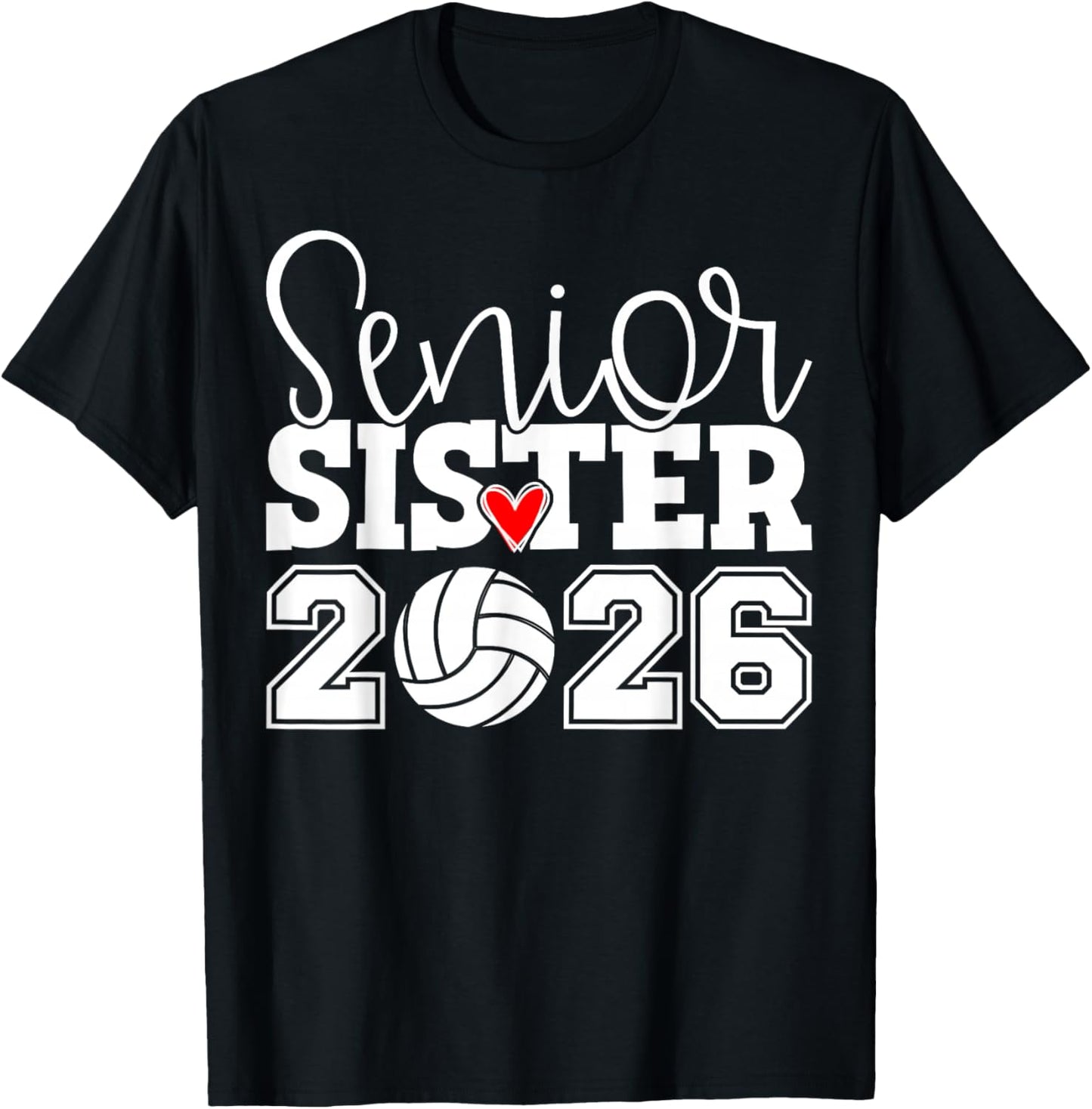 Senior Volleyball Sister 2026 Team Class of 2026 Graduation T-Shirt - T-Shirt | Black