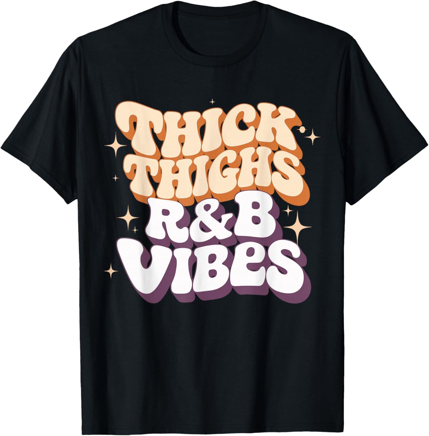 Thick Thighs And R&B Vibes Hip Hop T-Shirt - T-Shirt | Black