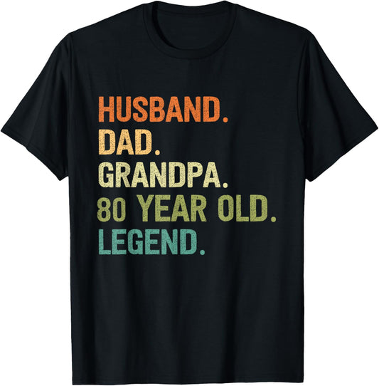 Husband Dad Grandpa 80 Years 80th Birthday Father's Day T-Shirt - T-Shirt | Black