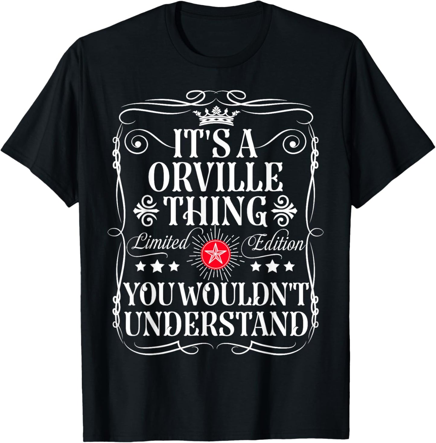 Orville Name Its A Orville Thing You Wouldn't Understand T-Shirt - T-Shirt | Black