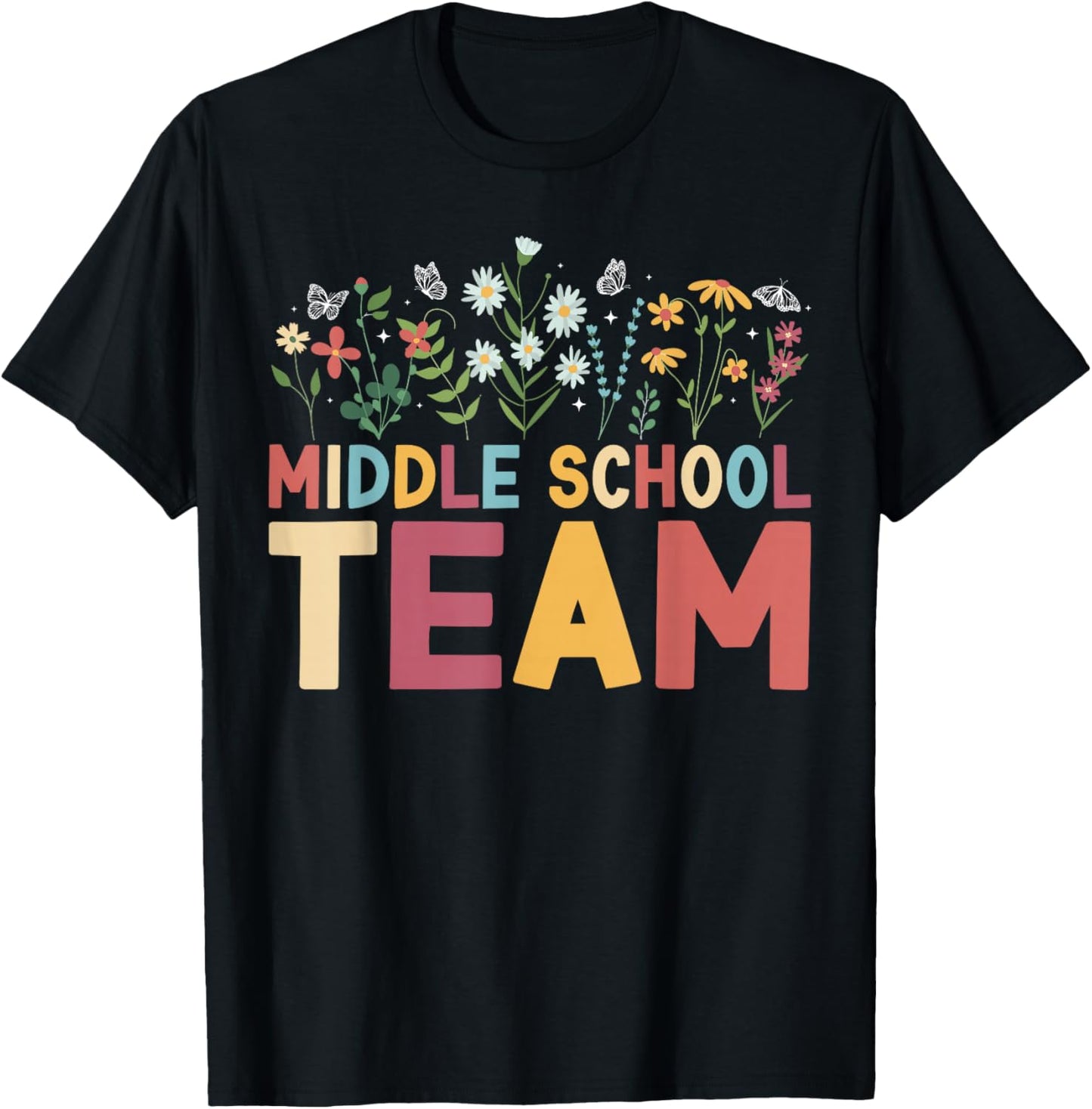 Middle School Team Flowers Middle School Teacher Crew T-Shirt - T-Shirt | Black