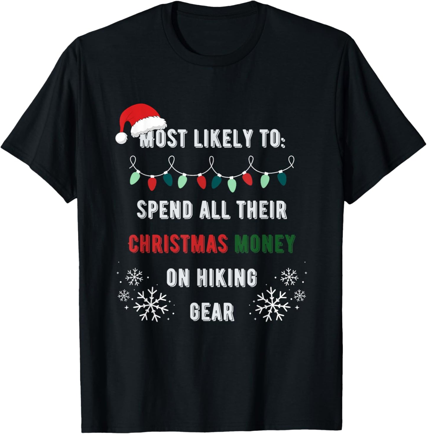 Most Likely Hiking Gear Funny Matching Family Christmas T-Shirt - T-Shirt | Black