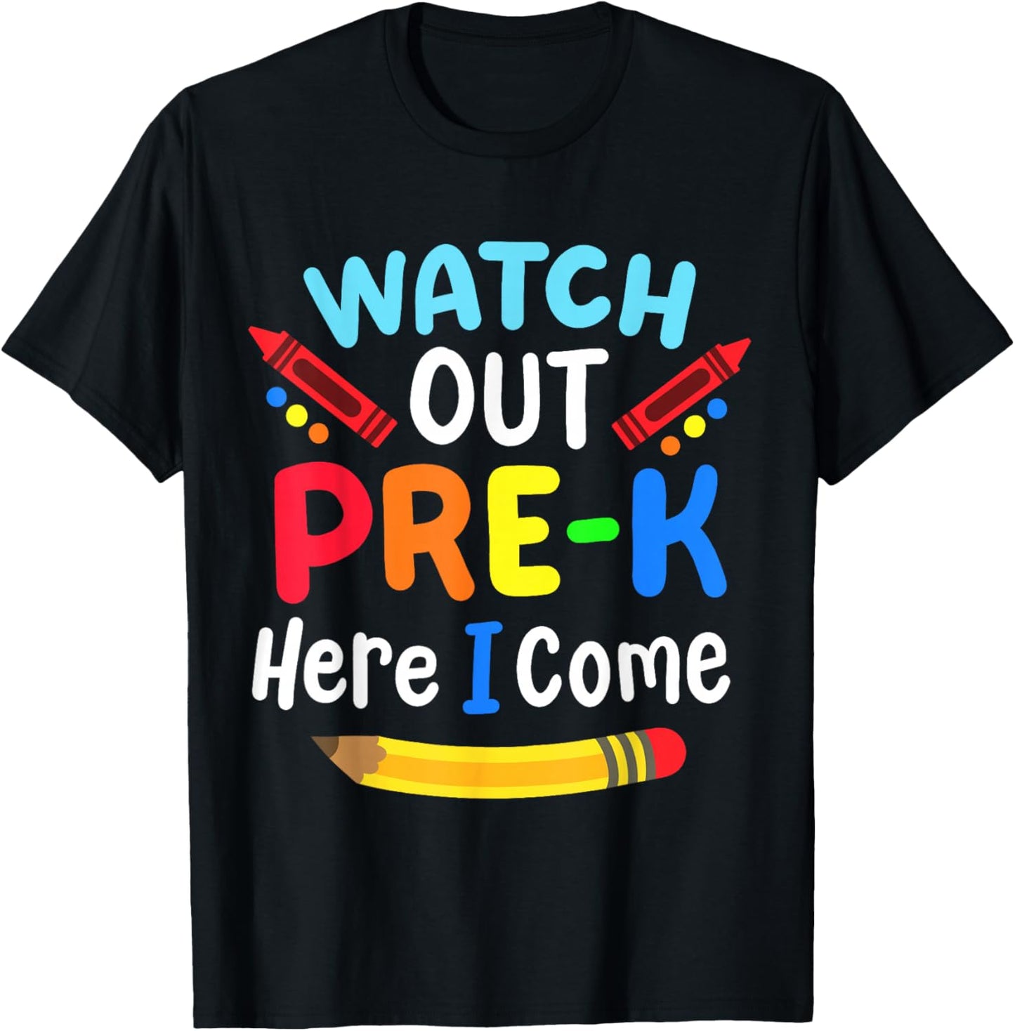 Watch Out Pre-K Here I Come Back To School Boys Girls Kids T-Shirt - T-Shirt | Black