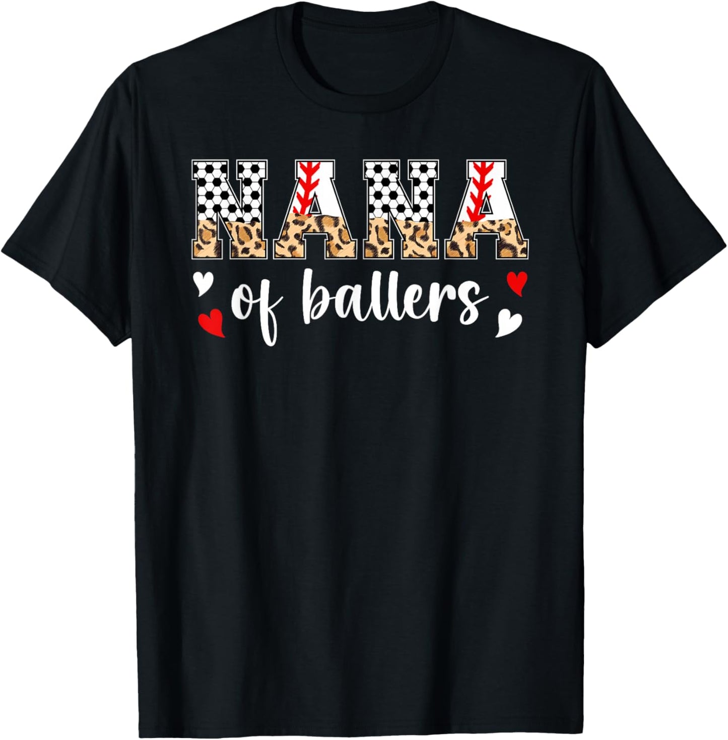 Nana Of Ballers Baseball Soccer Nana Grandma T-Shirt - T-Shirt | Black