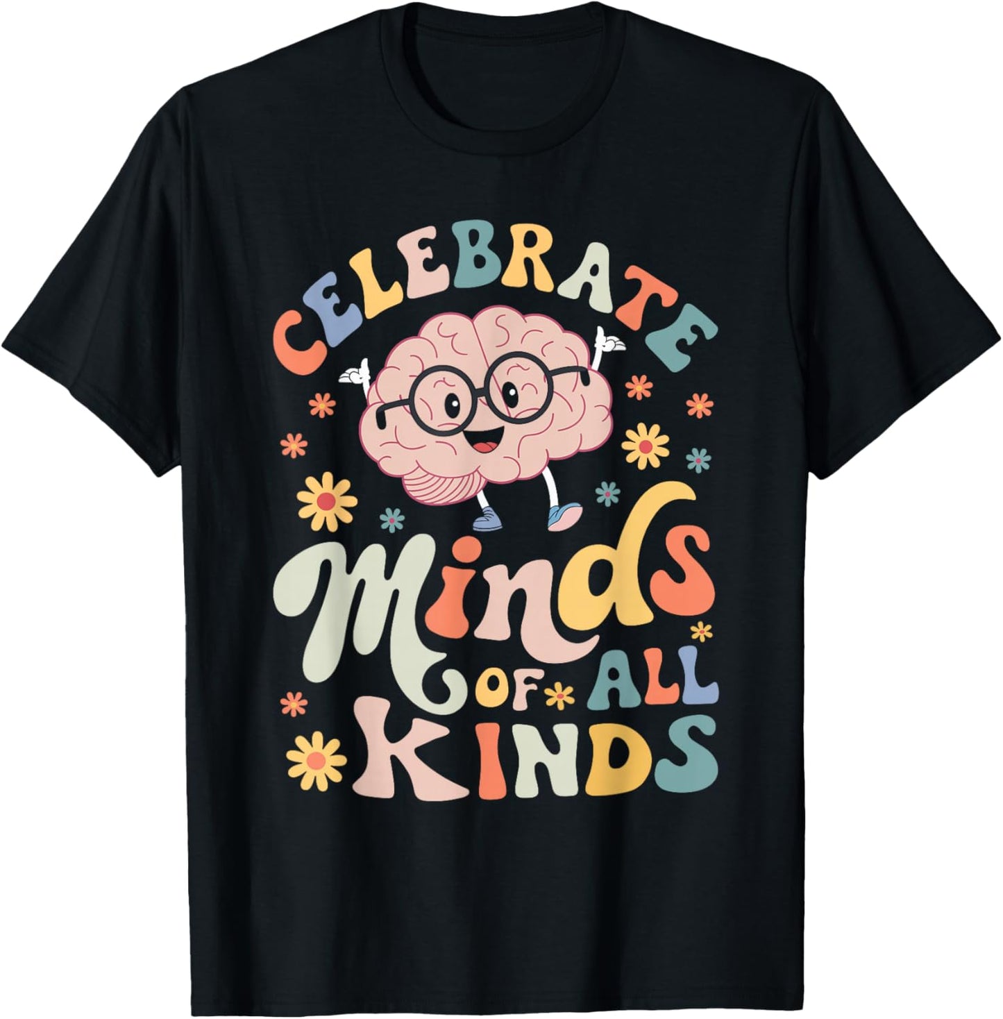 Celebrate Minds of All Kinds Neurodiversity Autism Awareness T-Shirt - T-Shirt | Black