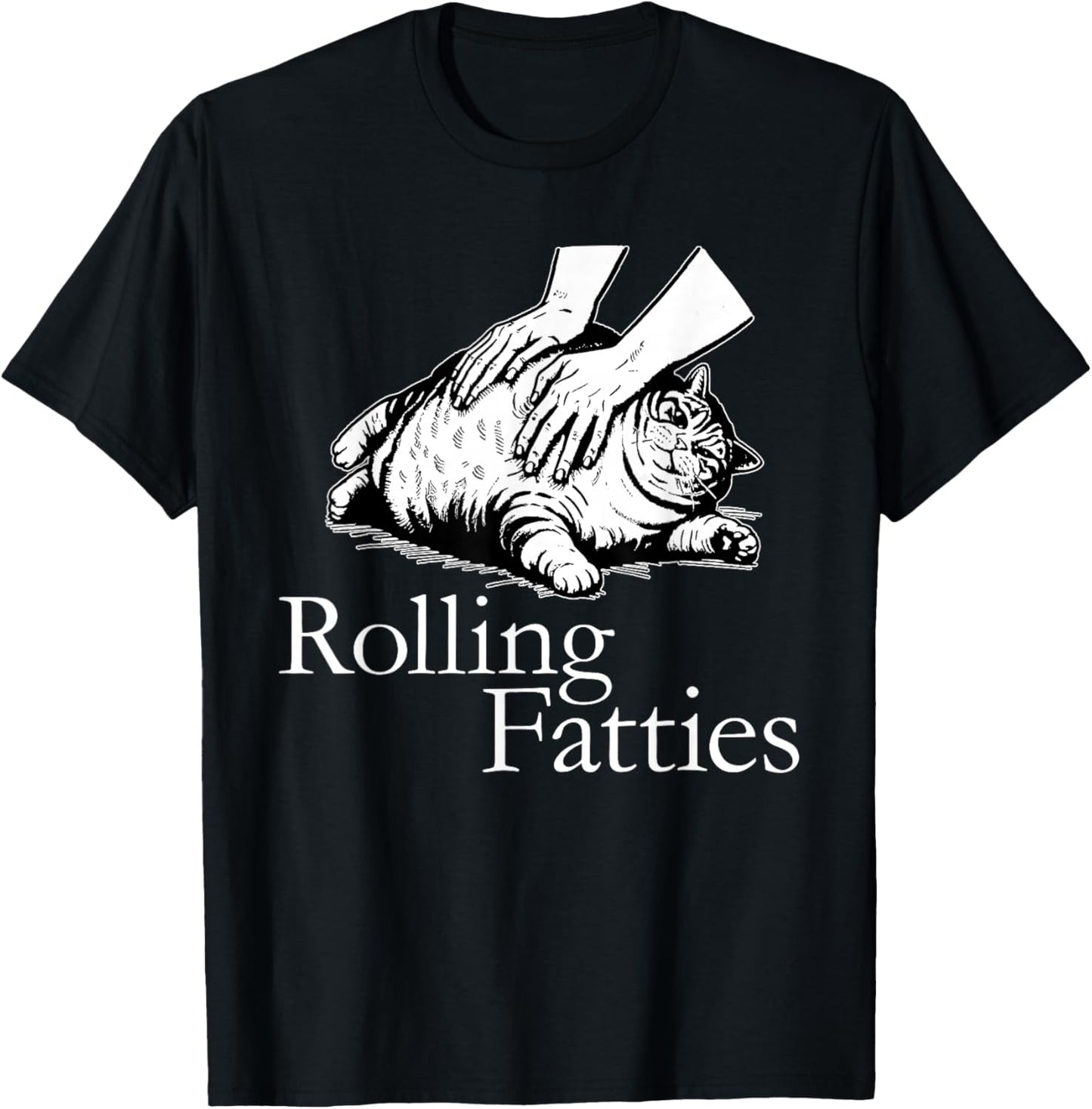 Rolling Fatties Cat Funny Cute Cat Lover Kitten Owner T-Shirt - T-Shirt | Black