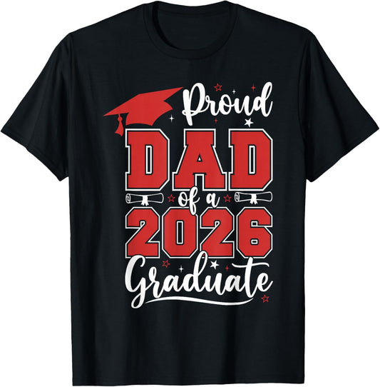Proud Dad of A 2026 Senior Class of 2026 Graduation Men T-Shirt - T-Shirt | Black