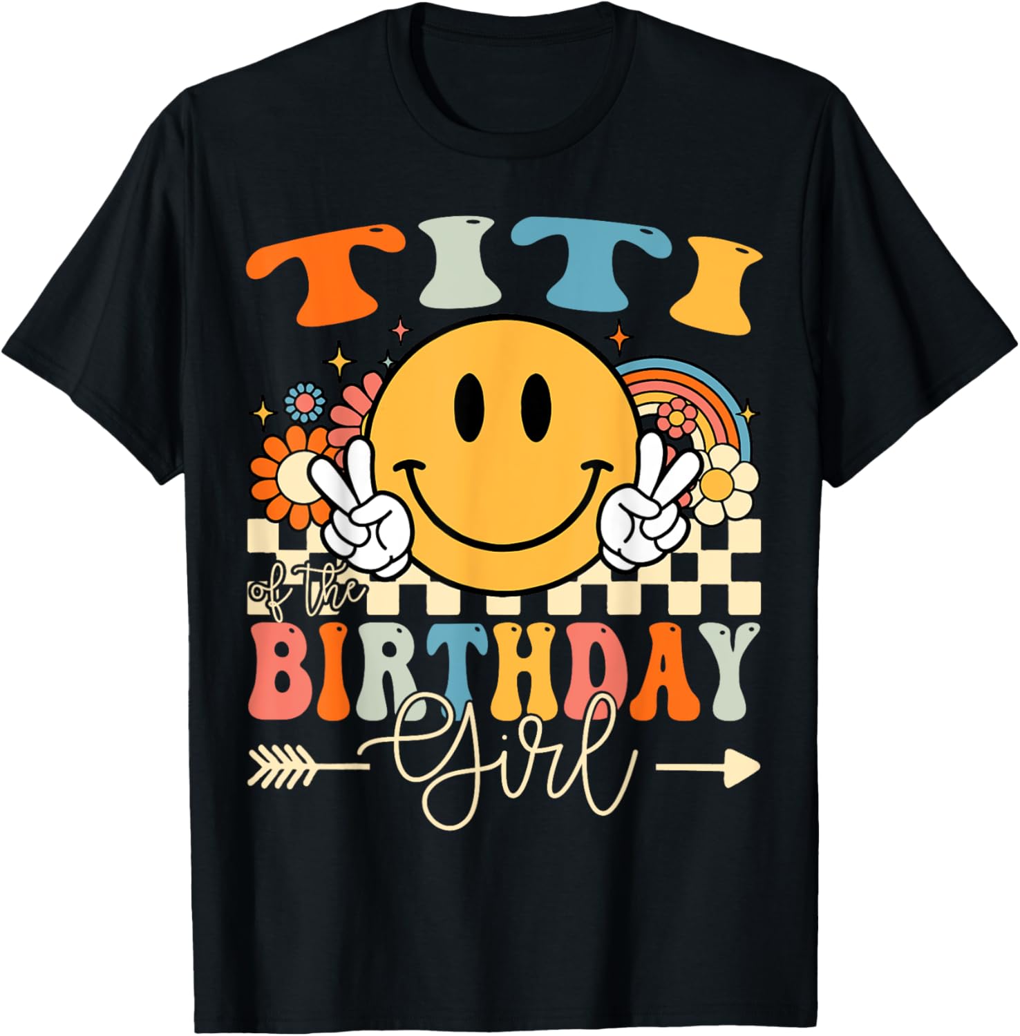 Titi Of The Birthday Girl Groovy Retro Vintage T-Shirt - T-Shirt | Black