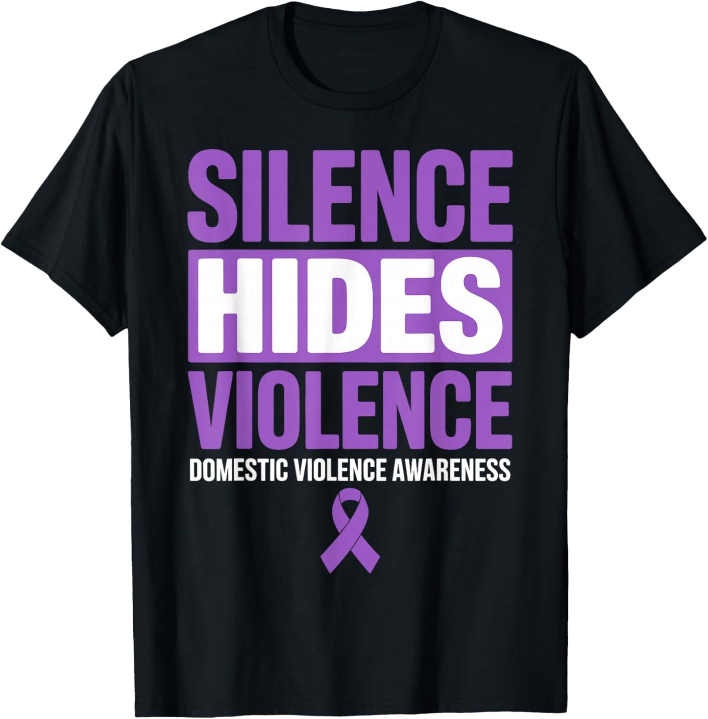 Silence Hides Violence Domestic Violence Awareness DV Ribbon T-Shirt - T-Shirt | Black