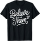 Believe Them Heart Domestic Violence Awareness Month Support T-Shirt - T-Shirt | Black
