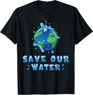 Save Our Waters Earth Day 2025 Clean Waters Conservation T-Shirt - T-Shirt | Black