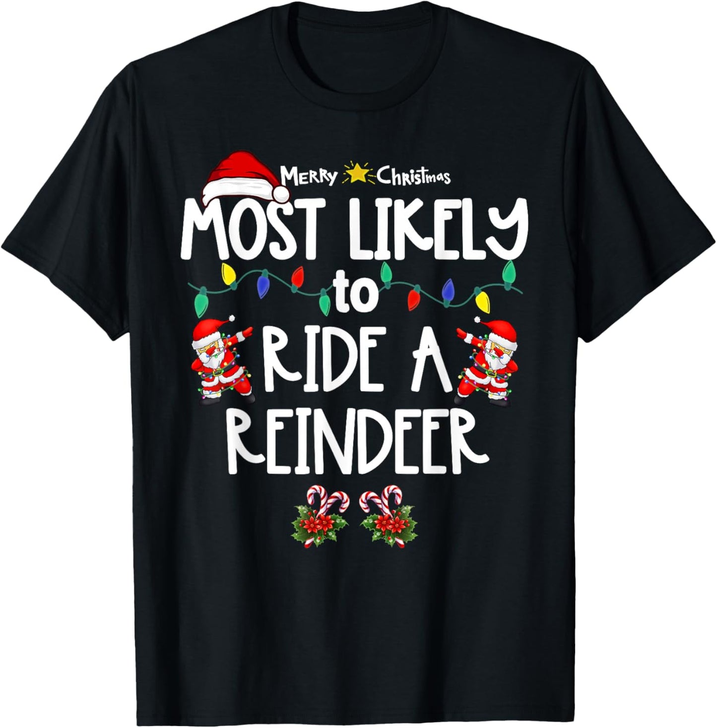 Most Likely to Christmas Shirt Matching Family Pajamas Funny T-Shirt - T-Shirt | Black