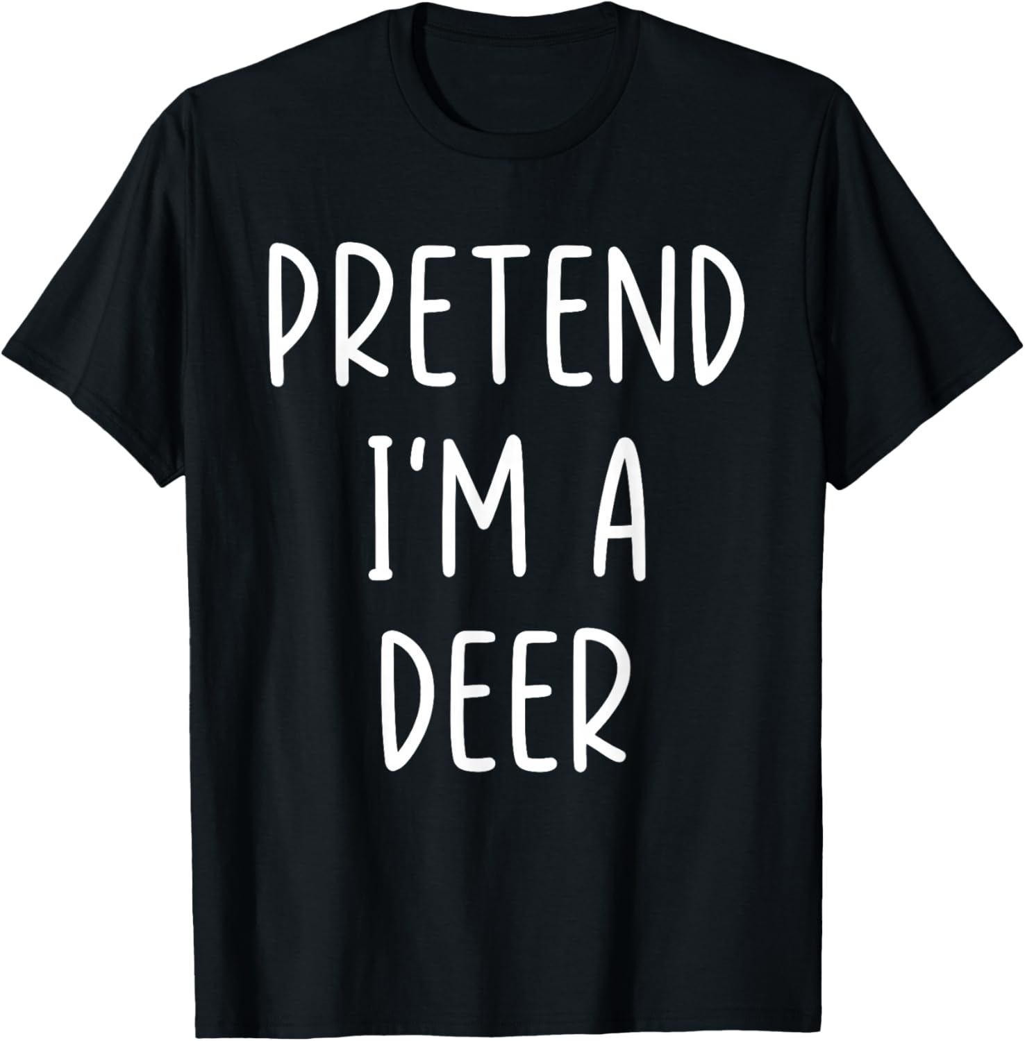 Funny Pretend I'm A Deer Costume Halloween Easy T-Shirt - T-Shirt | Black