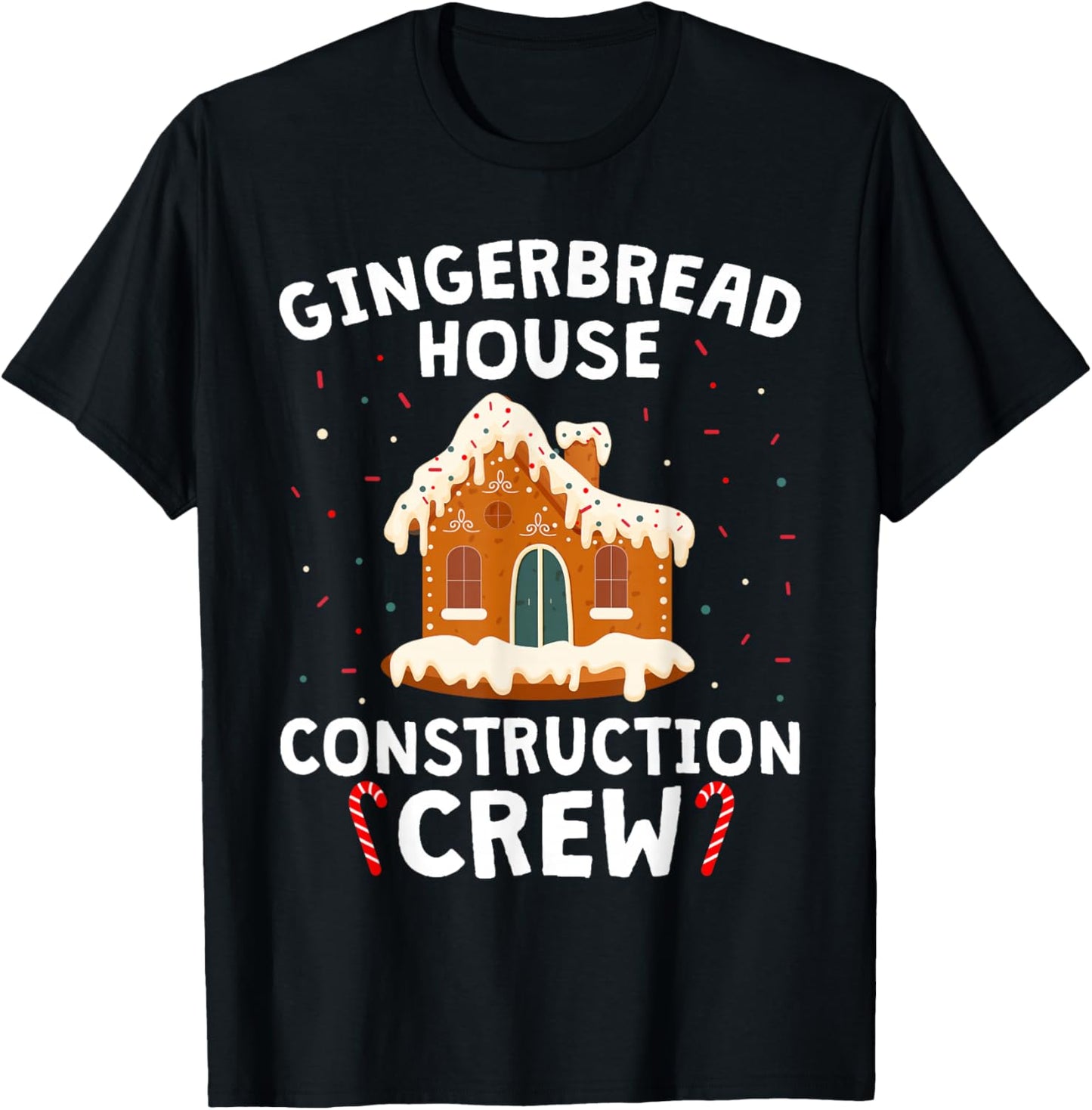 Gingerbread House Construction Crew Cookie Baking Christmas T-Shirt - T-Shirt | Black